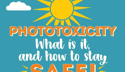 Phototoxicity: Everything You Need to Know to Stay Safe!