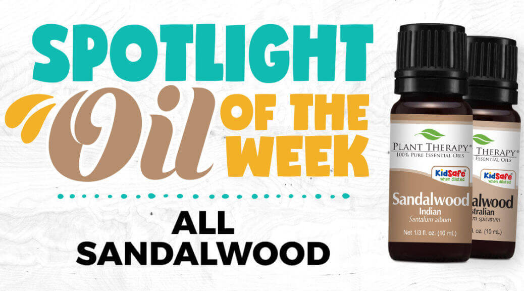 Sandalwood Indian and Australian: Essential Oil Spotlight of the Week