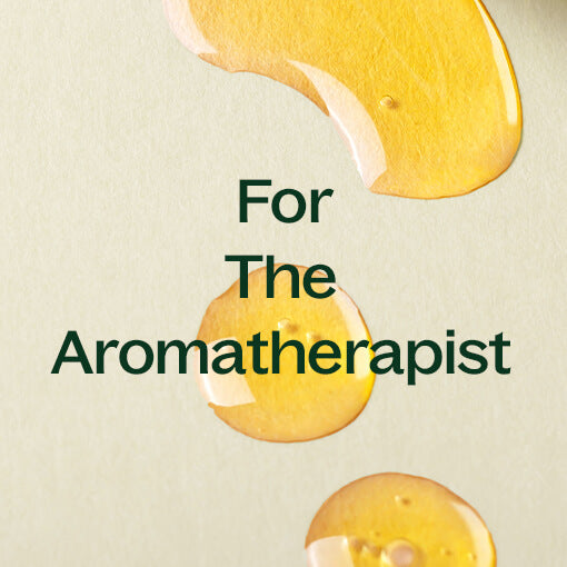 For the aromatherapist