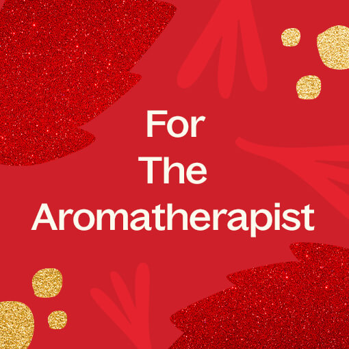 For the aromatherapist