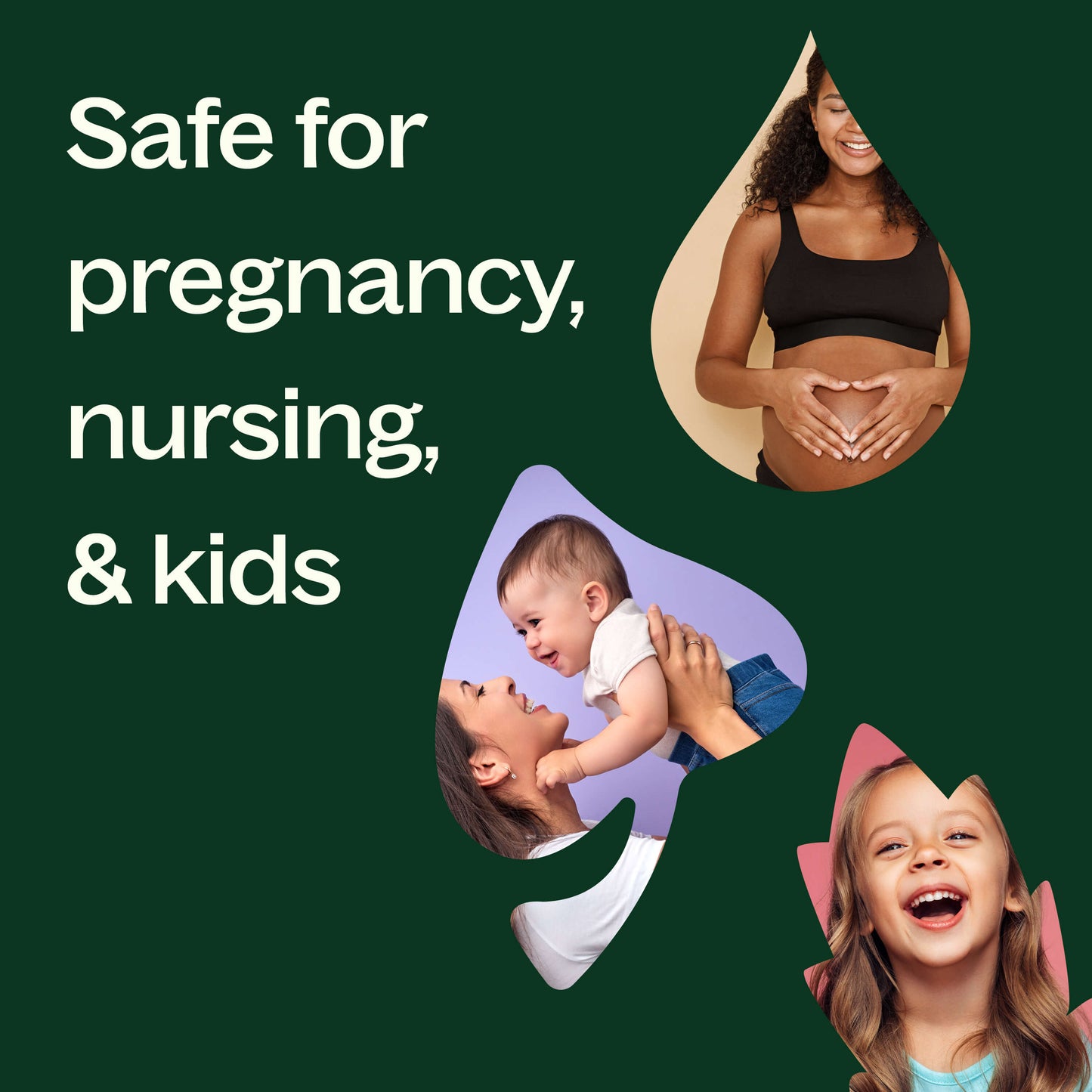 safe for pregnancy, nursing, & kids