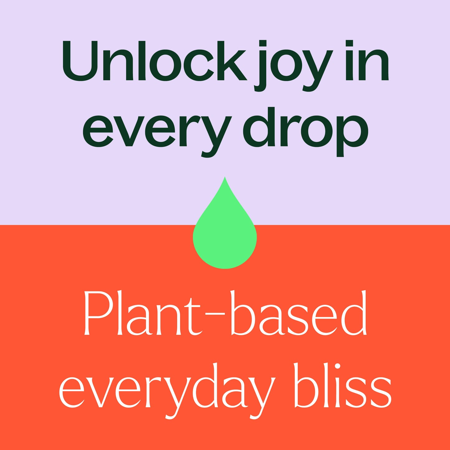 unlock joy in every drop