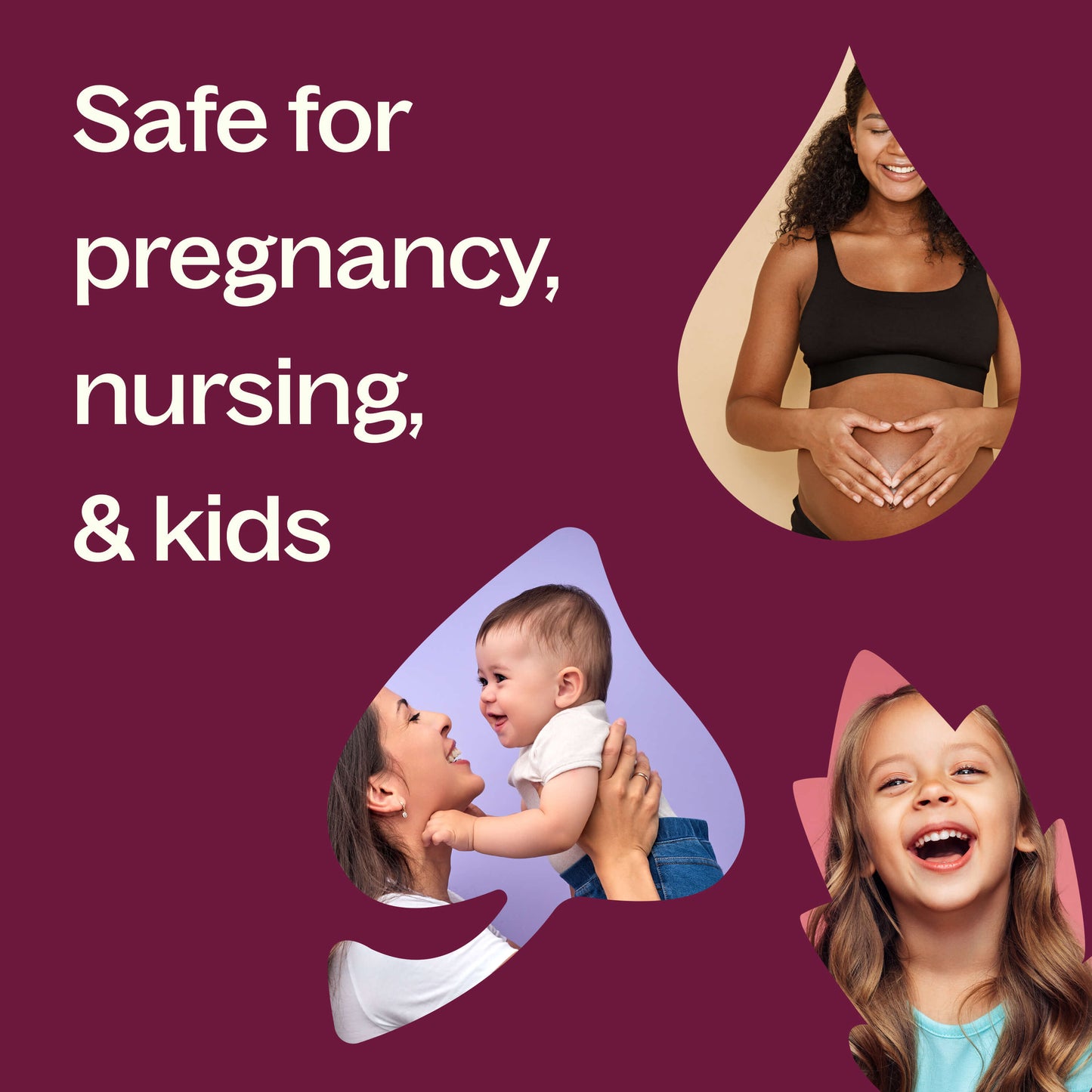 safe for pregnancy, nursing, kids