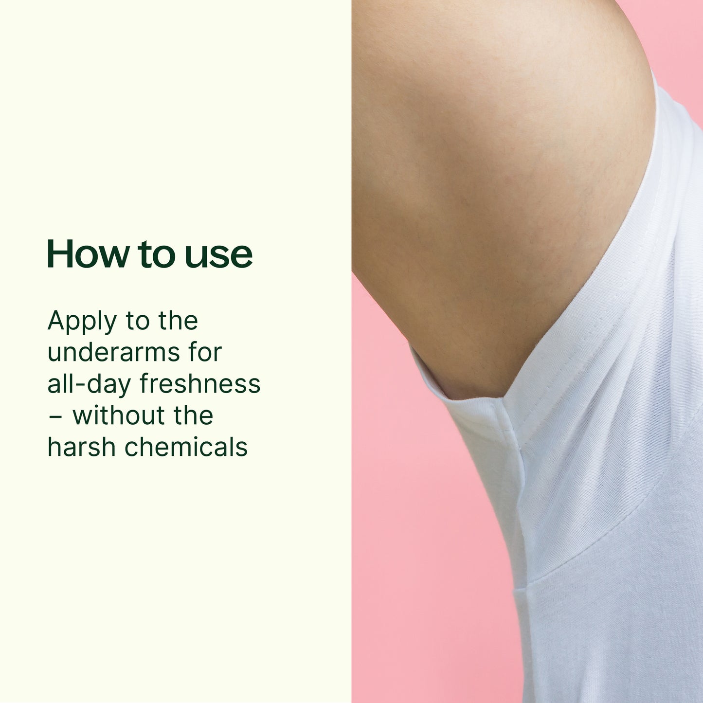 how to use: Apply to your underarms.