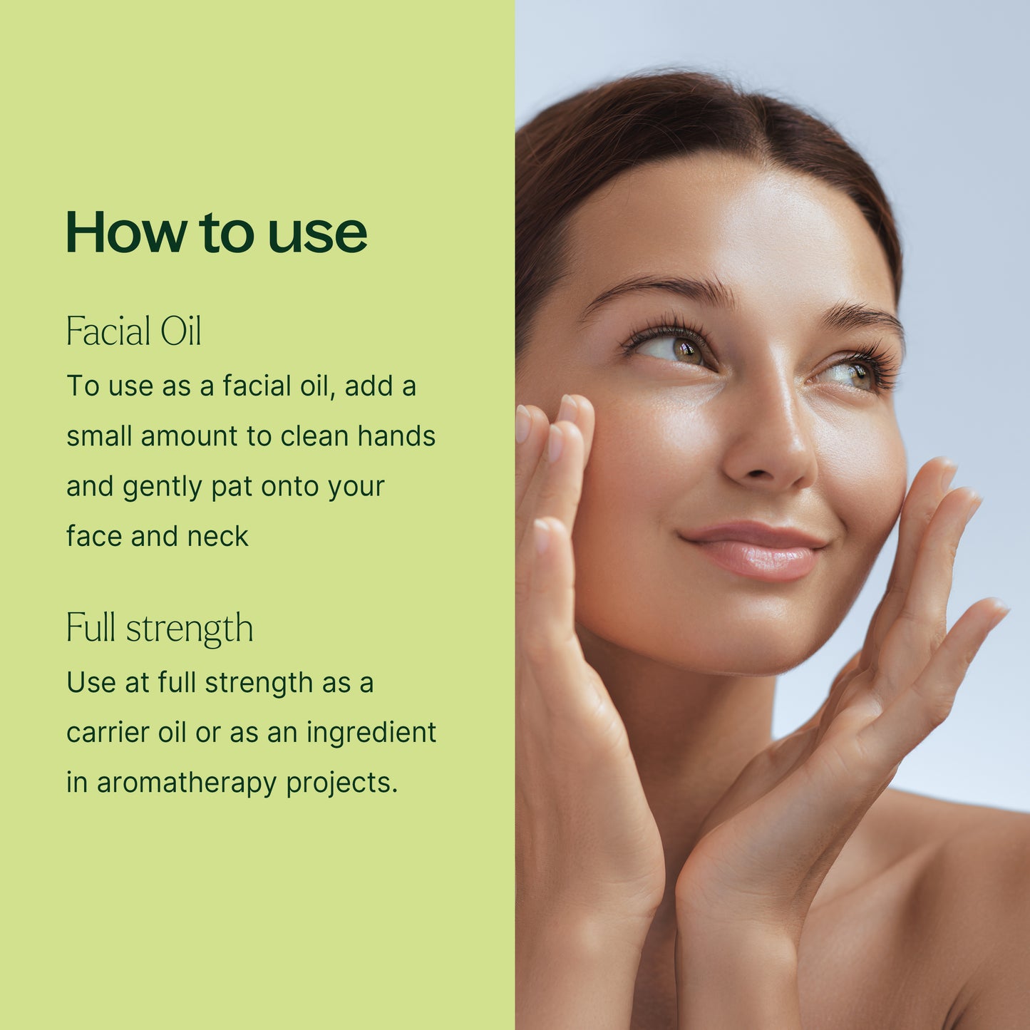 How to use: To use as facial oil, add a small amount to clean hands and gently pat onto your face and neck. Use at full strength as a carrier oil or as an ingredient in aromatherapy projects.